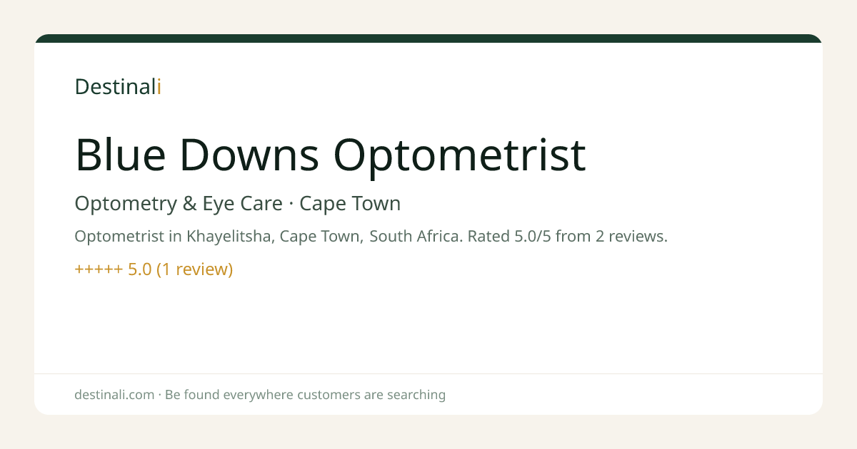 Blue Downs Optometrist | Optometry & Eye Care, Cape Town | Destinali