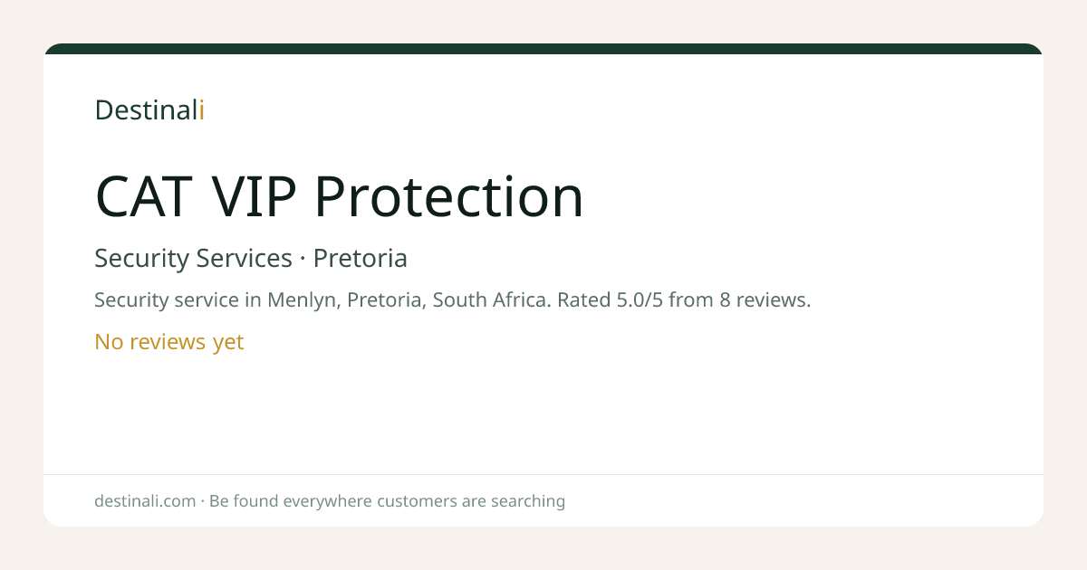 CAT VIP Protection | Security Services, Pretoria | Destinali
