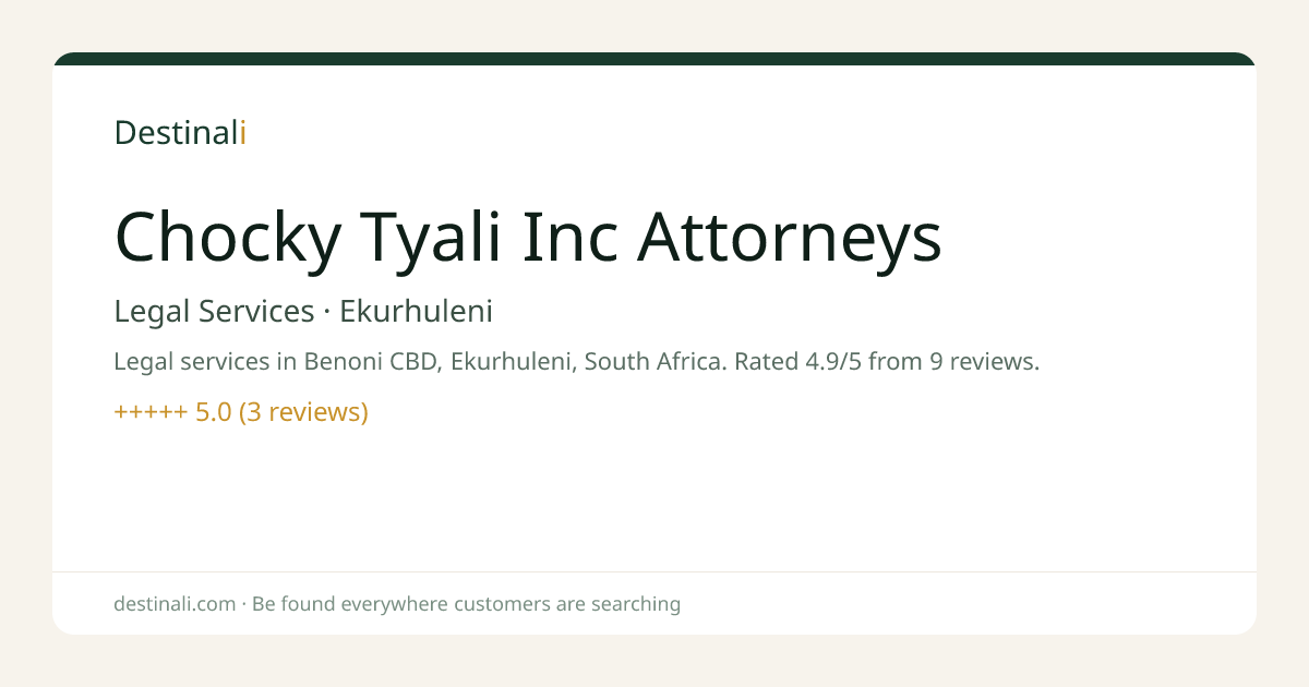 Chocky Tyali Inc Attorneys | Legal Services, Ekurhuleni | Destinali