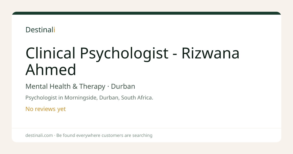 Clinical Psychologist - Rizwana Ahmed | Mental Health & Therapy, Durba