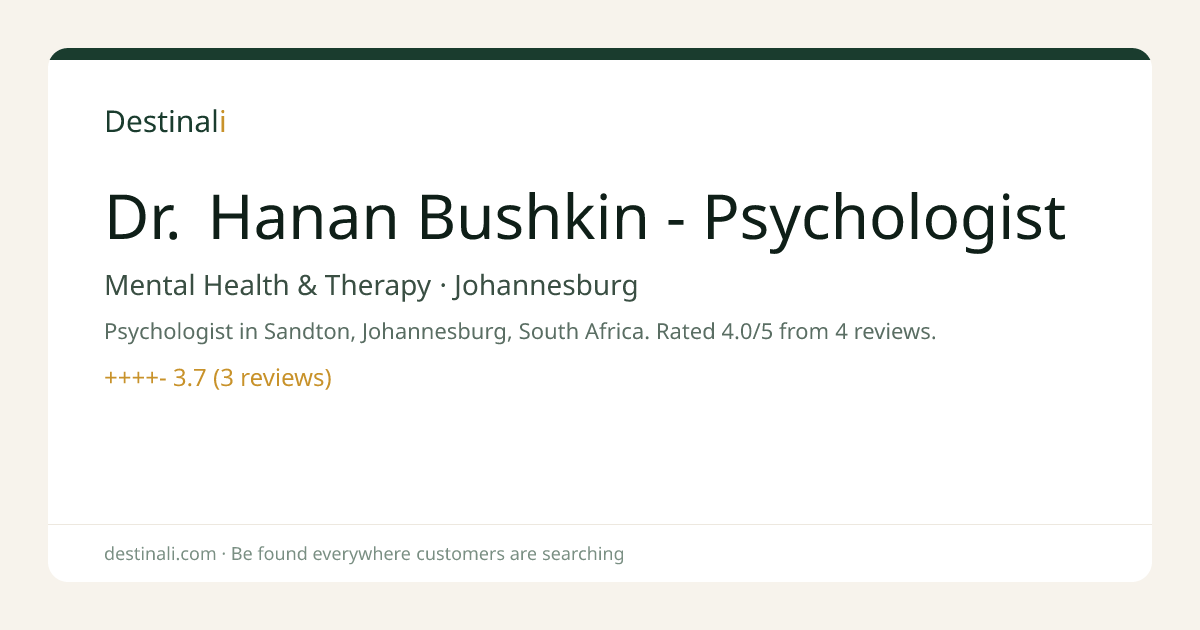Dr. Hanan Bushkin - Psychologist | Mental Health & Therapy, Johannesbu