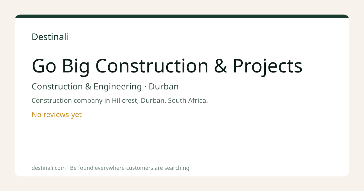 Go Big Construction & Projects | Construction & Engineering, Durban
