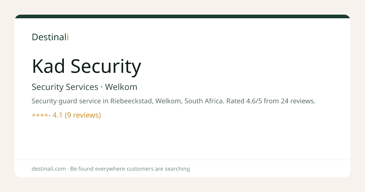 Kad Security | Security Services, Welkom | Destinali
