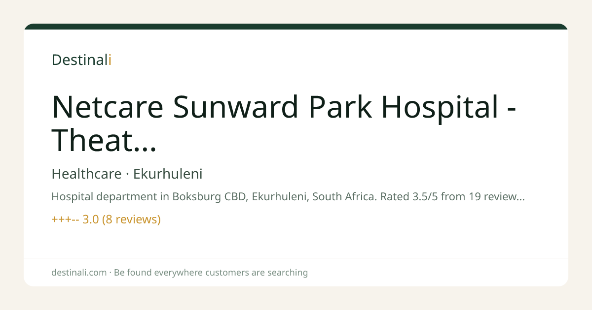 Netcare Sunward Park Hospital - Theatre | Healthcare, Ekurhuleni | Des