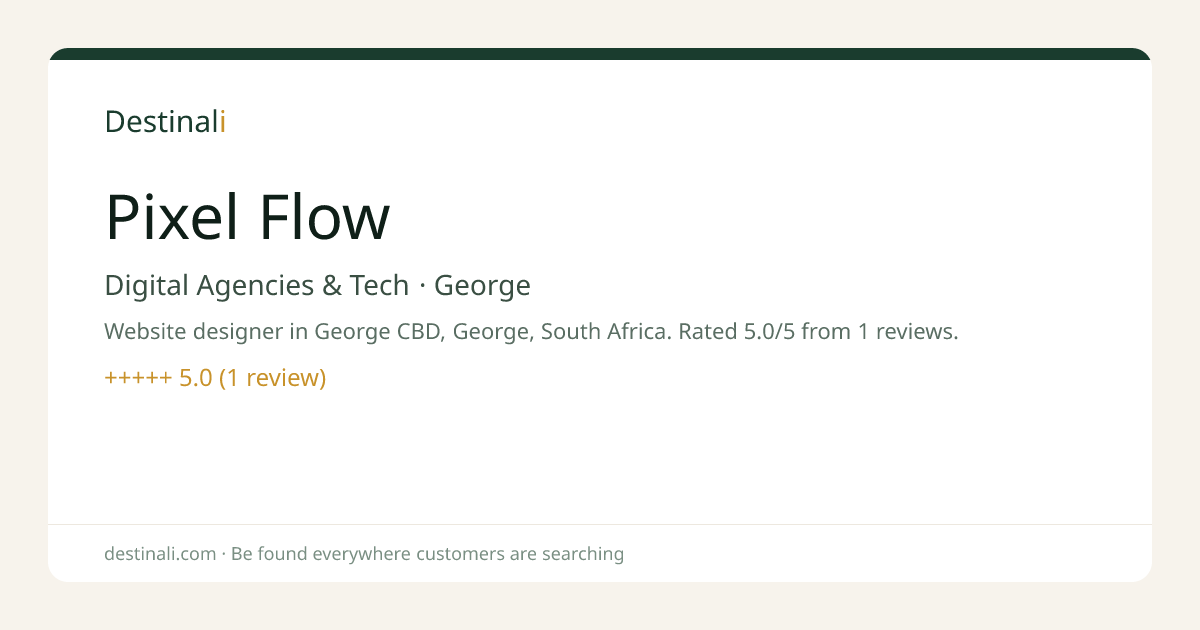 Pixel Flow | Digital Agencies & Tech, George | Destinali