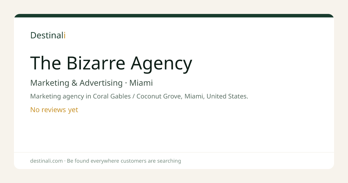 The Bizarre Agency | Marketing & Advertising, Miami | Destinali