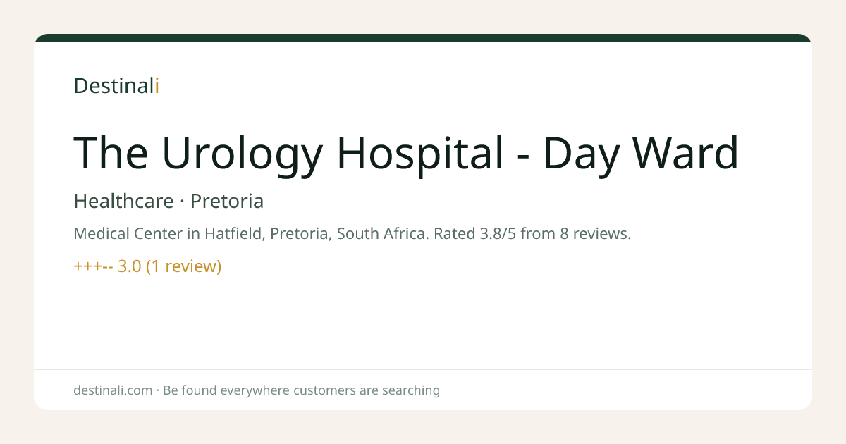 The Urology Hospital - Day Ward | Healthcare, Pretoria | Destinali